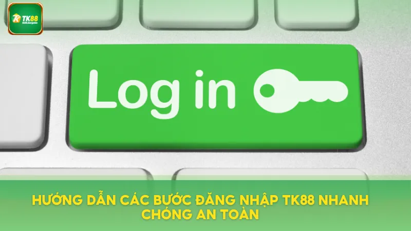 Đăng Nhập TK88 Mỗi Ngày – Nhận Vòng Quay May Mắn Miễn Phí 2 Hướng dẫn các bước đăng nhập nhanh chóng