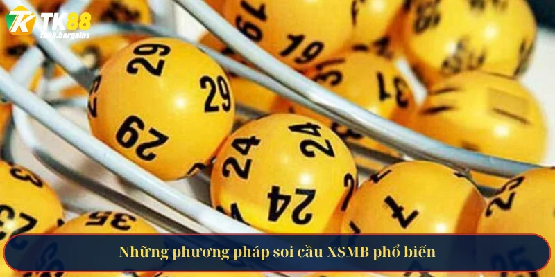 Phương Pháp Soi Cầu XSMB TK88 - Tiếp Cận Dựa Vào Dữ Liệu 3 Những phương pháp soi cầu XSMB phổ biến