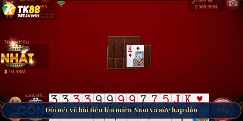 Luật Chơi Và Chiến Thuật Tiến Lên Miền Nam Dành Cho Newbie 2 Đôi nét về bài tiến lên miền Nam và sức hấp dẫn